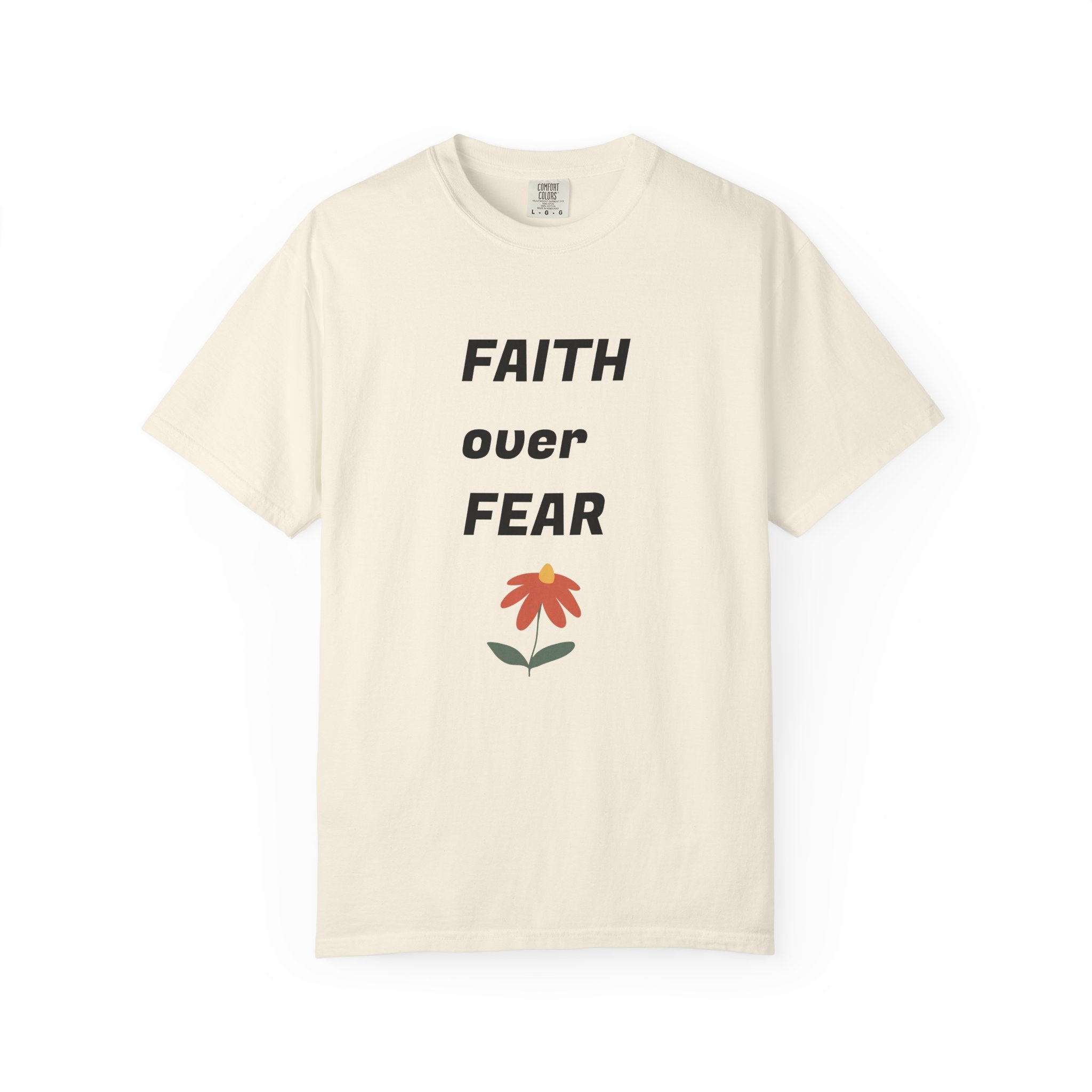 Faith Over Fear Floral Christian T-Shirt — Inspirational Women's Comfort Colors Tee | Faith Gift