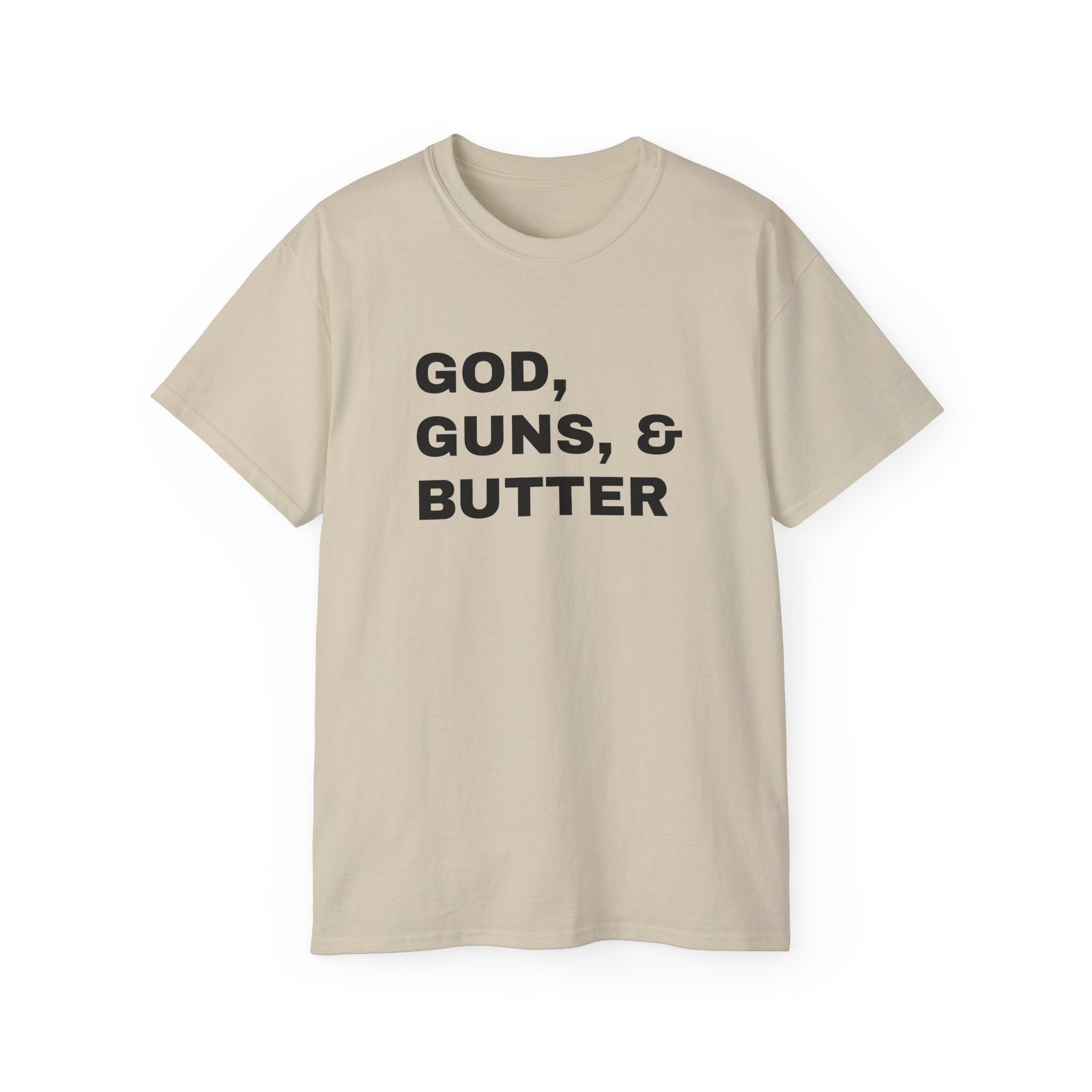 God, Guns & Butter T-Shirt