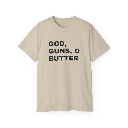 God, Guns & Butter T-Shirt