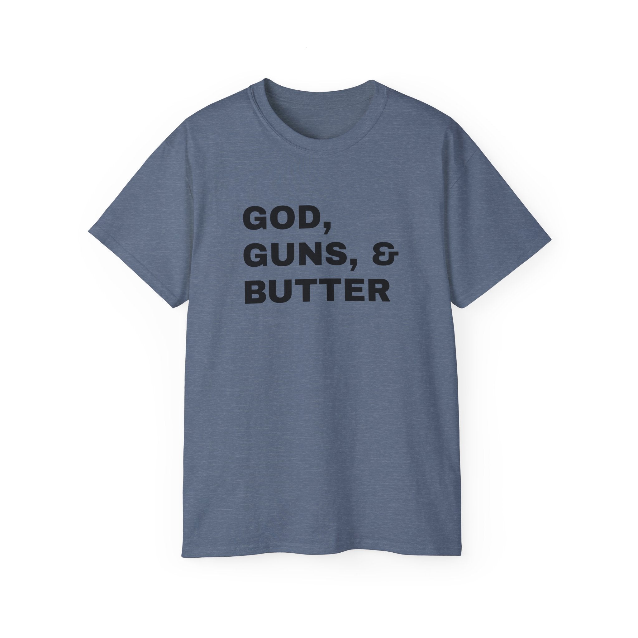 God, Guns & Butter T-Shirt