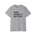 God, Guns & Butter T-Shirt