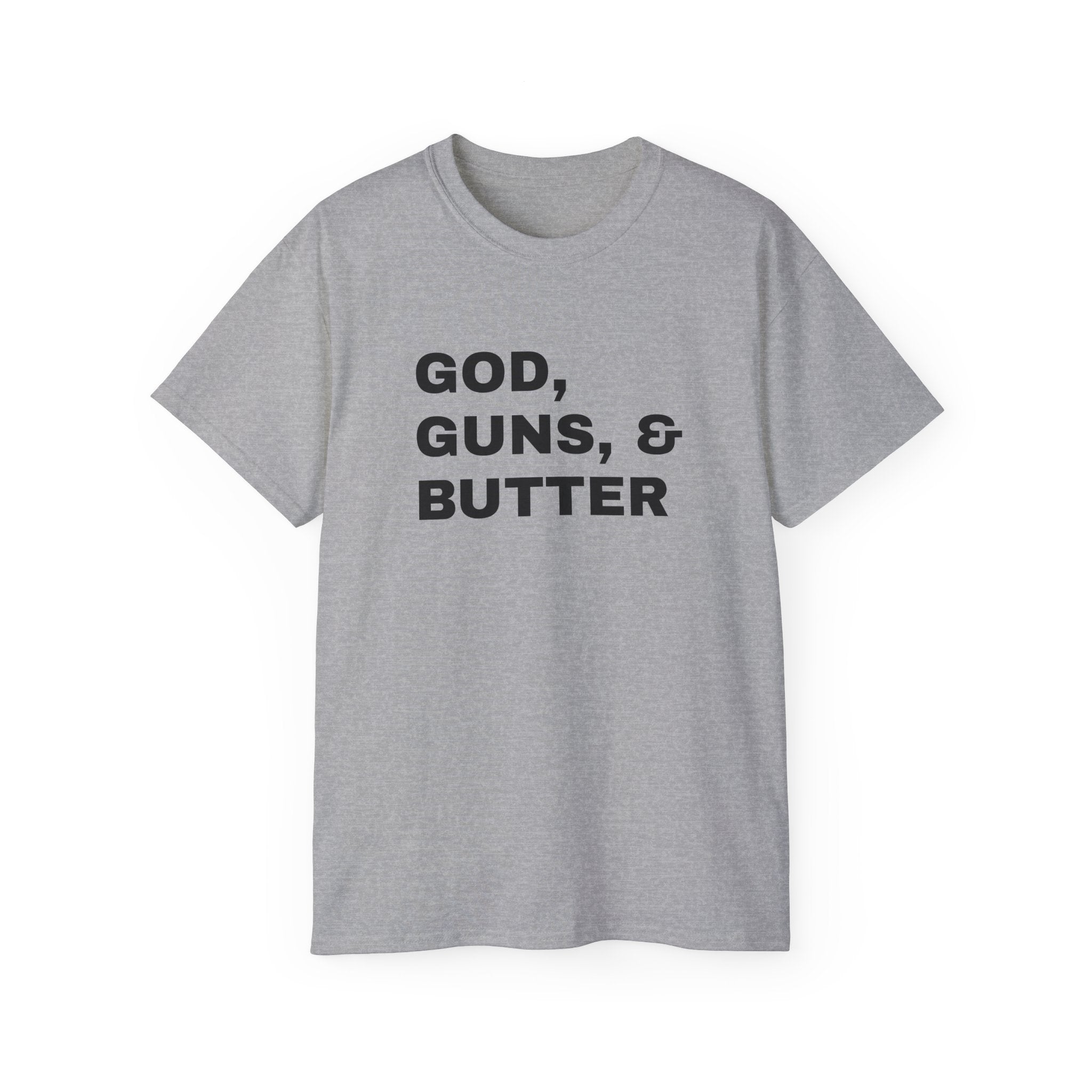 God, Guns & Butter T-Shirt