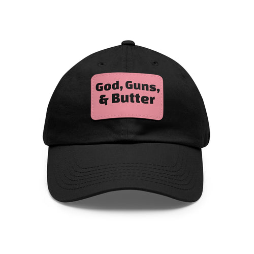 God, Guns & Butter Leather Patch Dad Hat — Patriotic Americana Hat for Men & Women