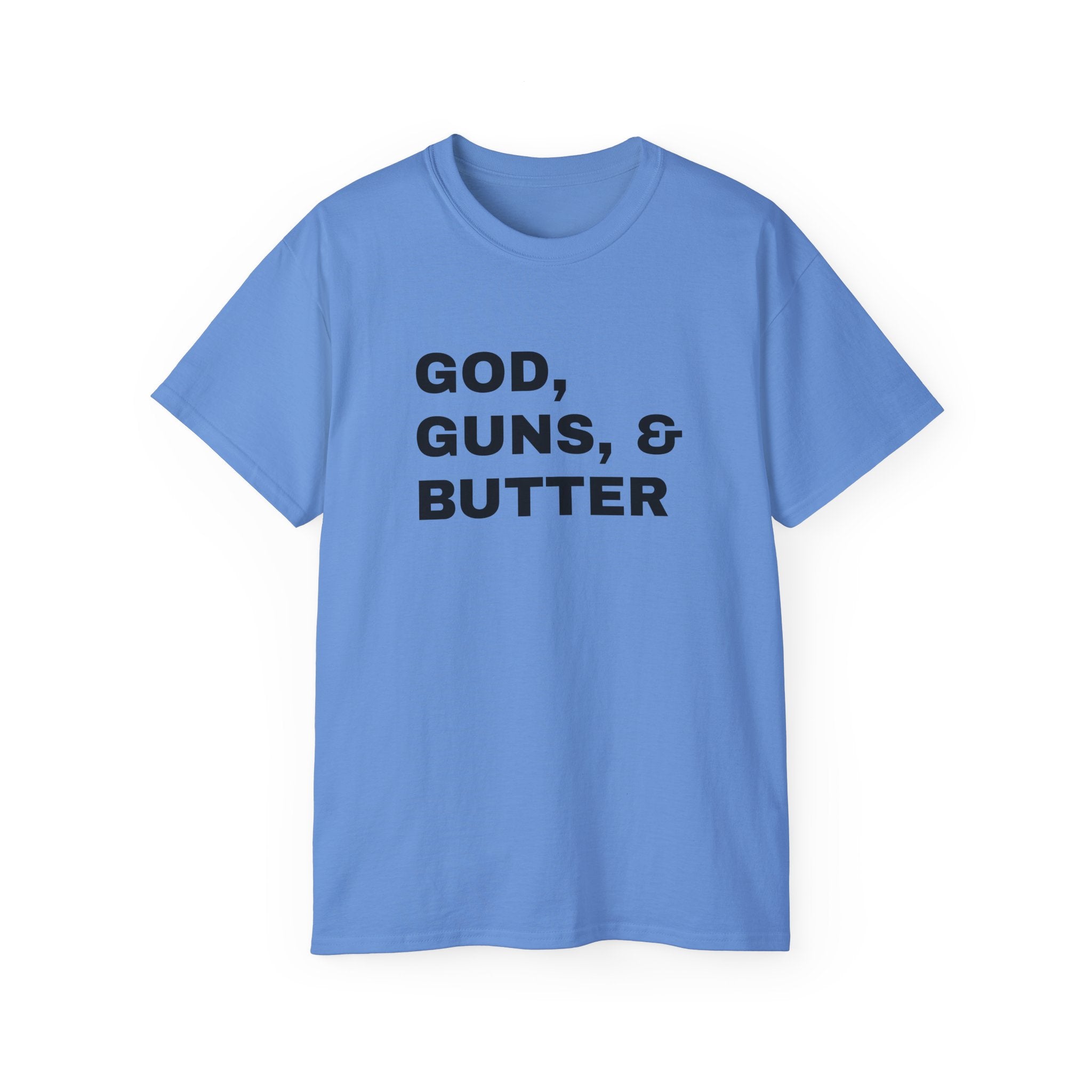 God, Guns & Butter T-Shirt