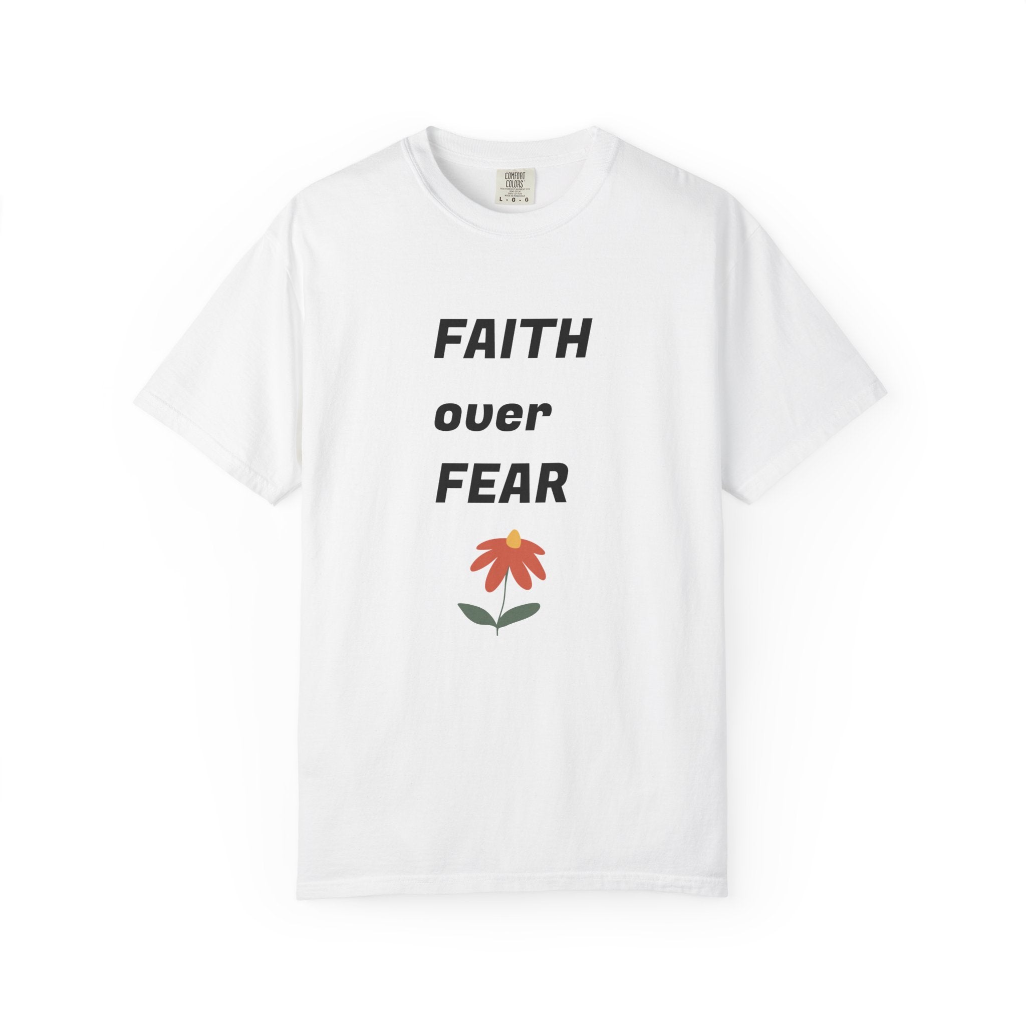 Faith Over Fear Floral Christian T-Shirt — Inspirational Women's Comfort Colors Tee | Faith Gift